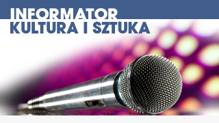 Informator Kultura i Sztuka